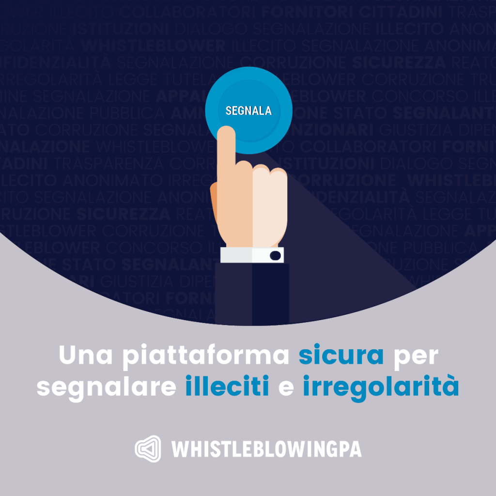 Piattaforma WhistleblowingPA per segnalare illeciti e irregolarità in modo sicuro